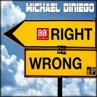 Artwork for Right Or Wrong EP by Michael Diniego