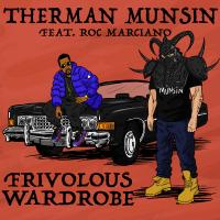 Artwork for Frivolous Wardrobe (feat. Roc Marciano) by Therman Munsin