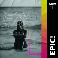 Artwork for I’ll Wait by Epic!