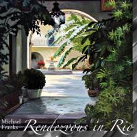 Artwork for Rendezvous In Rio by Michael Franks