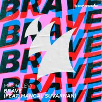 Artwork for Brave (feat. Mangal Suvarnan) by Maor Levi
