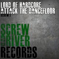 Artwork for Attack The Dancefloor by Lord of Hardcore