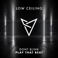 Artwork for PLAY THAT BEAT by DONT BLINK