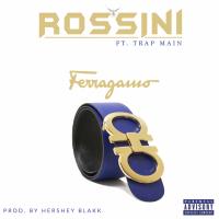 Artwork for Ferragamo (feat. Trap Main) by Rossini