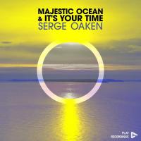 Artwork for Majestic Ocean & It's Your Time by Serge Oaken