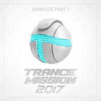 Artwork for TranceMission 2017 - Sampler, Pt. 1 by Various Artists