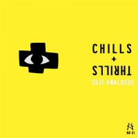 Artwork for Chills + Thrills by Suzi Analogue