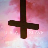 Artwork for U R A SLAVE by Tronik Youth