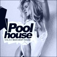 Artwork for Poolhouse, Vol.8: Ibiza Deep House by Various Artists