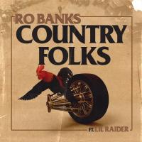 Artwork for Country Folks (feat. Lil Raider) by Ro Banks