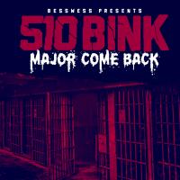 Artwork for Major Come Back by 510Bink