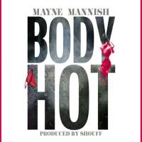 Artwork for Body Hot by Mayne Mannish