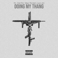 Artwork for Doing My Thang (feat. Yapper Beastmode & Guero Lokz) by Mr. Alamo