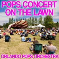 Artwork for Pops Concert on the Lawn by Orlando Pops Orchestra