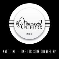 Artwork for Time For Some Changes EP by Matt Time