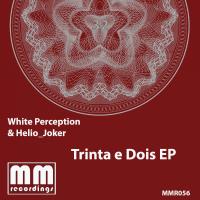 Artwork for Trinta e Dois EP by White Perception