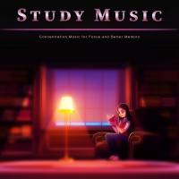 Artwork for Study Music: Concentration Music for Focus and Better Memory by Study Music For Concentration