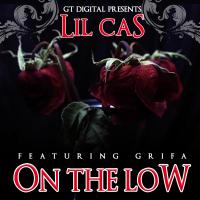 Artwork for On The Low (feat. Grifa) by Lil Cas