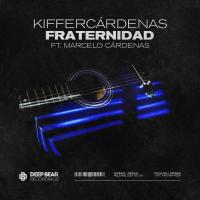 Artwork for Fraternidad (feat. Marcelo Cárdenas) by KifferCárdenas