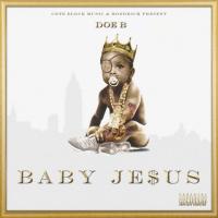 Artwork for Baby Jesus by Doe B