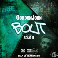 Artwork for Bout (feat. Solo B) by Gordonjohn