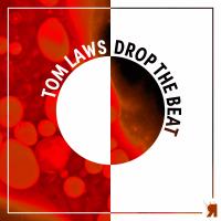Artwork for Drop The Beat by Tom Laws