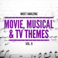 Artwork for Most Amazing Movie, Musical & TV Themes, Vol.9 by 101 Strings Orchestra