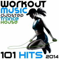 Artwork for Workout Music Dubstep Trance House 101 Hits 2014 by Various Artists