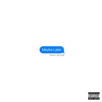 Artwork for Maybe Later by Reese Laflare