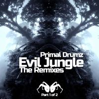 Artwork for Evil Jungle - The Remixes, Pt.1 by Primal Drumz