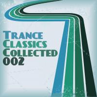 Artwork for Trance Classics Collected 02 by Various Artists