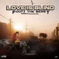 Artwork for Love Is Blind by Footz The Beast