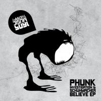 Artwork for Believe by Phunk Investigation