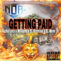 Artwork for Getting Paid (feat. MrAlamo, EL Kryminal & EL Mono 35) by Razko Locz