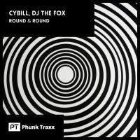 Artwork for Round & Round (feat. Cybill) by Dj The Fox