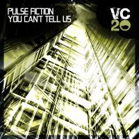 Artwork for You Can't Tell Us by Pulse Fiction