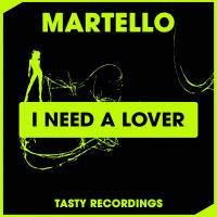 Artwork for I Need A Lover by Martello