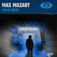 Artwork for Walk Away by Max Mozart