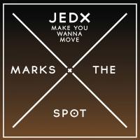 Artwork for Make You Wanna Move by JedX