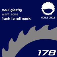 Artwork for Want Some (Frank Farrell Remix) by Paul Glazby