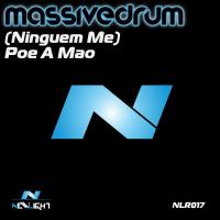 Artwork for (Niguem Me) Poe A Mao by Massivedrum