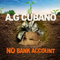 Artwork for No Bank Account by AG Cubano