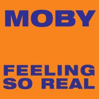 Artwork for Feeling so Real by Moby