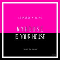 Artwork for My House Is Your House by Leonardo Kirling