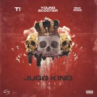 Artwork for Jugg King (Remix) [feat. T.I. & Rick Ross] by Young Scooter