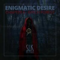 Enigmatic Desire