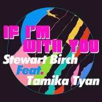 Artwork for If I'm With You by Stewart Birch