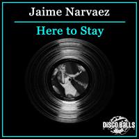 Artwork for Here To Stay (Disco Wave Mix) by Jaime Narvaez