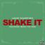 Artwork for Shake It (feat. Ironic The King)