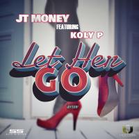 Artwork for Let Her Go (feat. Koly P) by JT Money